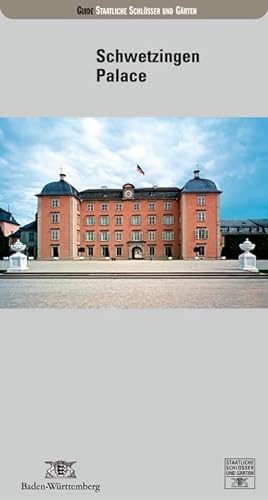 Imagen de archivo de Schwetzingen Palace (Fhrer staatliche Schlsser und Grten Baden-Wrttemberg) a la venta por GF Books, Inc.