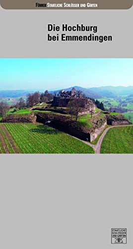 Stock image for Die Hochburg bei Emmendingen Fhrer staatliche Schlsser und Grten BadenWrttemberg for sale by PBShop.store UK