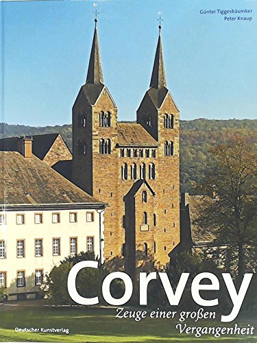 Corvey - Zeuge einer groÃŸen Vergangenheit (9783422021464) by Unknown Author