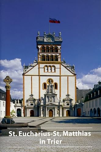 Imagen de archivo de Basilika St EuchariusSt Matthias in Trier Abtei und Pfarrkirche DKVKunstfhrer, 591 a la venta por PBShop.store UK