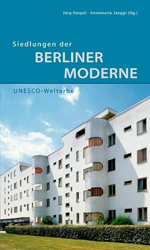 Beispielbild fr Siedlungen der Berliner Moderne. zum Verkauf von Antiquariat Matthias Wagner
