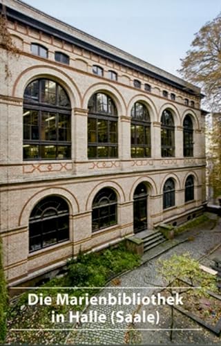 Beispielbild fr Die Marienbibliothek in Halle (Saale) zum Verkauf von Blackwell's