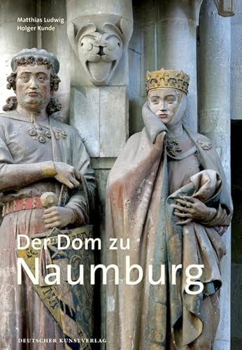 Beispielbild fr Der Dom zu Naumburg zum Verkauf von medimops