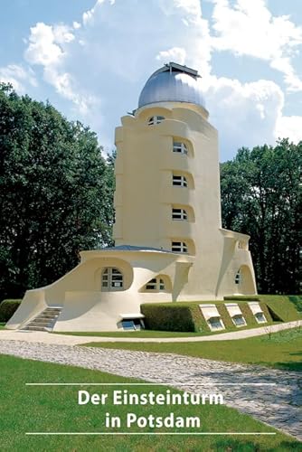 Beispielbild fr Der Einsteinturm in Potsdam (DKV-Kunstfhrer, 588) (German Edition) zum Verkauf von GF Books, Inc.