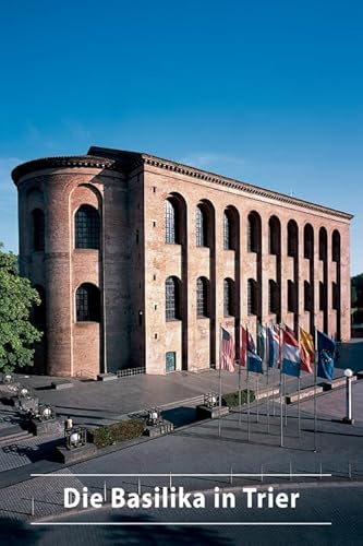 Beispielbild fr Die Basilika in Trier zum Verkauf von medimops