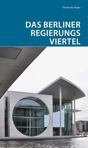 Stock image for Das Berliner Regierungsviertel for sale by medimops