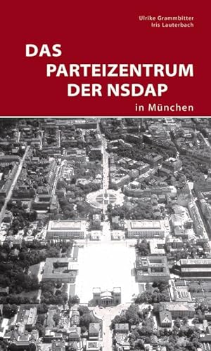 9783422024014: Das Parteizentrum der NSDAP in Mnchen (DKV-Edition)