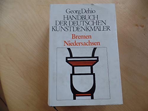 Beispielbild fr Dehio - Handbuch der deutschen Kunstdenkmler: Handbuch der Deutschen Kunstdenkmler, Bremen, Niedersachsen zum Verkauf von medimops