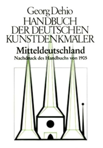 9783422030237: Dehio - Handbuch Der Deutschen Kunstdenkmler / Mitteldeutschland: Handbuchs Von 1905