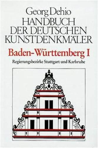 Handbuch der Deutschen Kunstdenkmäler, Baden-Württemberg - Dehio, Georg