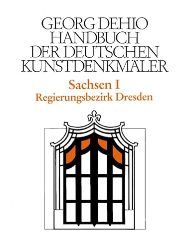 Beispielbild fr Dehio - Handbuch der deutschen Kunstdenkmler: Handbuch der Deutschen Kunstdenkmler, Sachsen: BD I zum Verkauf von medimops