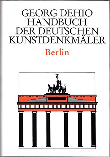 Handbuch der deutschen Kunstdenkmäler: Berlin. Bearb. von Sbyille Badstüber-Gröger. 2. Auflage, d...