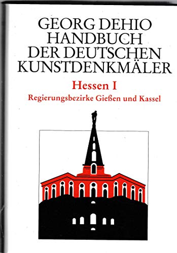 Stock image for Handbuch der deutschen Kunstdenkmler: Hessen I Regierungsbezirke Gieen und Kassel for sale by nova & vetera e.K.