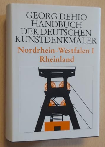 Beispielbild fr Dehio-Handbuch der deutschen Kunstdenkmler. Rheinland Bd. 1. Nordrhein-Westfalen zum Verkauf von medimops