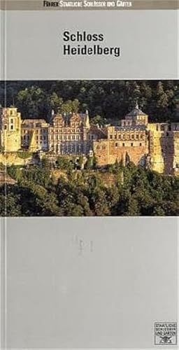 Schloss Heidelberg (Führer staatliche Schlösser und Gärten Baden-Württemberg) - Staatliche Schlösser u. Gärten, Baden-Württemberg, Wolfgang Wiese und Karin Stober