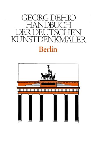 Beispielbild fr Dehio - Handbuch Der Deutschen Kunstdenkmler / Berlin zum Verkauf von Blackwell's