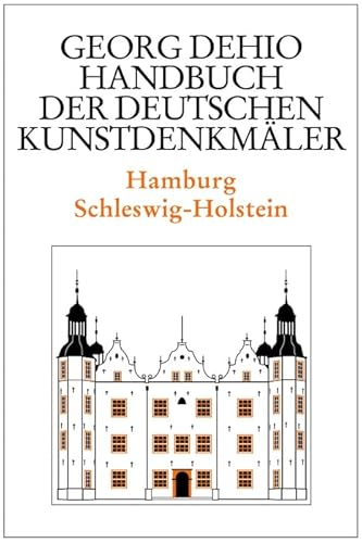 9783422031203: Dehio - Handbuch der deutschen Kunstdenkmler / Hamburg, Schleswig-Holstein (Dehio - Handbuch Der Deutschen Kunstdenkmler) (German Edition)