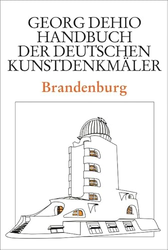 Beispielbild fr Dehio - Handbuch Der Deutschen Kunstdenkmler / Brandenburg zum Verkauf von Blackwell's