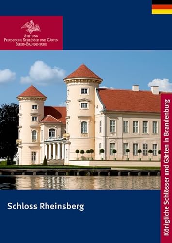 9783422040076: Schloss Rheinsberg (Knigliche Schlsser in Berlin, Potsdam und Brandenburg)