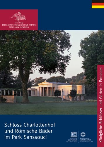RÃ¶mische BÃ¤der und Charlottenhof im Park von Sanssouci (KÃ¶nigliche SchlÃ¶sser in Berlin, Potsdam und Brandenburg) (German Edition) (9783422040120) by Adler, Antje