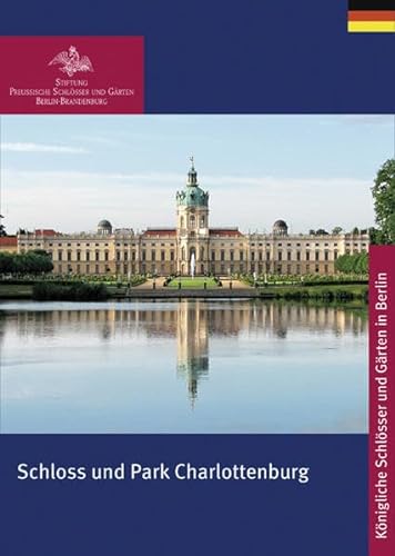Schloss Charlottenburg (KÃ¶nigliche SchlÃ¶sser in Berlin, Potsdam Und Brandenburg) (German Edition) (9783422040175) by Scharmann, Rudolf