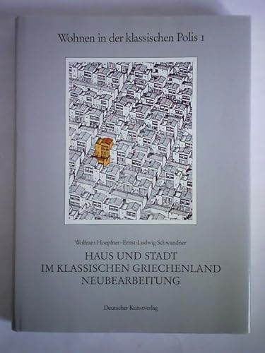 9783422060241: Haus und Stadt im klassischen Griechenland (Wohnen in der klassischen Polis) (German Edition)