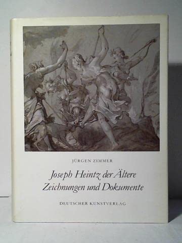 Joseph Heintz der AÌˆltere: Zeichnungen und Dokumente (German Edition) (9783422060272) by Zimmer, JuÌˆrgen