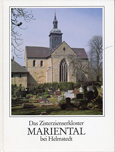Zisterzienserkloster Mariental bei Helmstedt : 1138 - 1988. - Römer, Christof