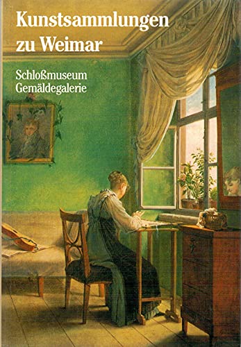 Stock image for Kunstsammlungen zu Weimar; Schlossmuseum, Gemldegalerie. for sale by Antiquariat Buchhandel Daniel Viertel