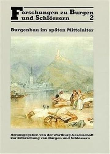 Beispielbild fr Forschungen zu Burgen und Schlssern, Bd.2, Burgenbau im spten Mittelalter Grossmann, G Ulrich; Hofrichter, Hartmut und Wartburg-Gesellschaft z. Erforschung v. Burgen u. Schlssern zum Verkauf von biblioMundo