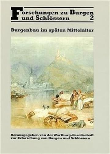 Burgenbau im späten MittelalterTeil 1.] / [Red.: Hartmut Hofrichter; G. Ulrich Großmann