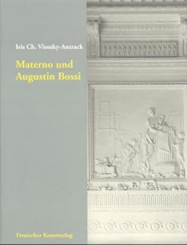 9783422062986: Materno und Augustin Bossi: Stukkatoren und Ausstatter am Wrzburger Hof im Frhklassizismus (Kunstwissenschaftliche Studien)