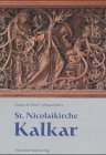St. Nicolaikirche Kalkar. Mit Aufnahmen von Michael Jeiter, Großer DKV-Kunstführer. - Werd, Guido de