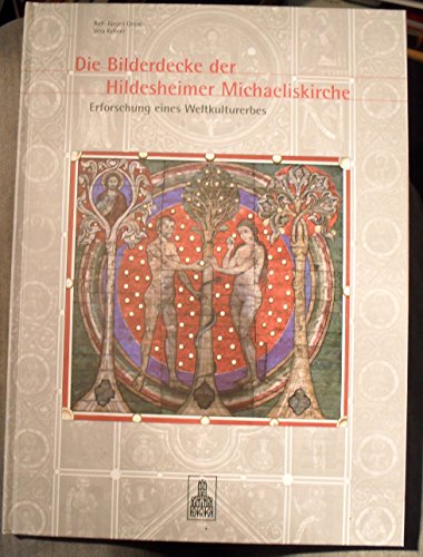 Stock image for Die Bilderdecke der Hildesheimer Michaeliskirche. Erforschung eines Weltkulturerbes for sale by medimops