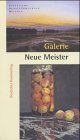 Imagen de archivo de Galerie Neue Meister: Staatliche Kunstsammlungen Dresden a la venta por Versandantiquariat Felix Mcke