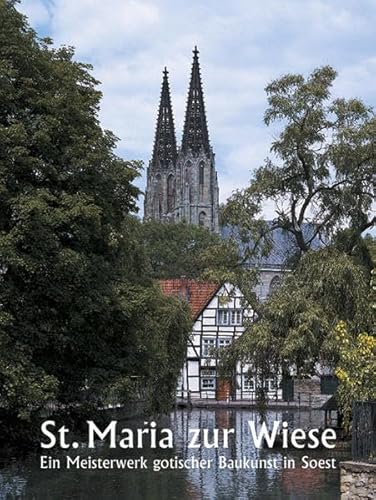 9783422064393: St. Maria zur Wiese. Ein Meisterwerk gotischer Baukunst in Soest