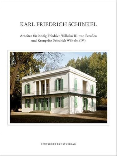 9783422065420: Karl Friedrich Schinkel - Lebenswerk: Arbeiten fr Knig Friedrich Wilhelm III. von Preuen und Kronprinz Friedrich Wilhelm (IV.): 21