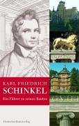 Stock image for Karl Friedrich Schinkel. Ein Fhrer zu seinen Bauten for sale by Book Trader Cafe, LLC