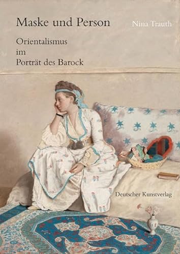 9783422068599: Maske und Person: Orientalismus im Portrt des Barock