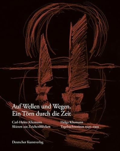 Auf Wellen und Wegen. Ein TÃ¶rn durch die Zeit: Carl-Heinz Kliemann: Skizzen aus ZeichenblÃ¶cken/Helga Kliemann: Tagebuchnotizen 1940-1995 (9783422068735) by Kliemann, Helga; Kliemann, Carl-Heinz