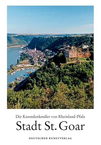 9783422068919: Stadt St. Goar: Die Kunstdenkmler des Rhein-Hunsrck-Kreises, Teil 2.3 (Die Kunstdenkmler von Rheinland-Pfalz)