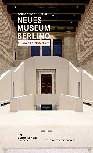 9783422069817: Neues Museum di Berlino. Guida all’architettura