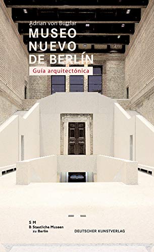 Museo Nuevo de Berlín; Guía arquitectónica
