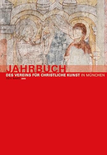 Stock image for Jahrbuch des Vereins fr Christliche Kunst in Mnchen. XXV. Band (2010). for sale by Antiquariat Logos