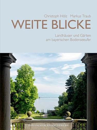 9783422070486: Weite Blicke: Landhuser und Grten am bayerischen Bodenseeufer