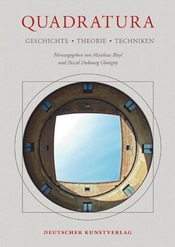 9783422070639: Quadratura: Geschichte - Theorie - Techniken