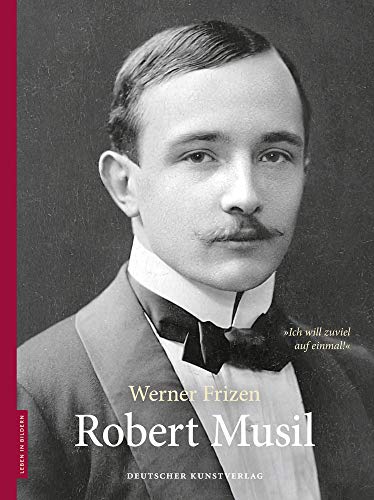 Robert Musil - Werner Frizen (author), Dieter Stolz (editor)