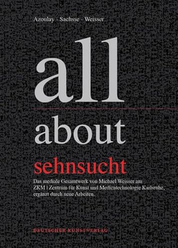 all:about:sehnsucht (9783422070745) by Michael Weisser