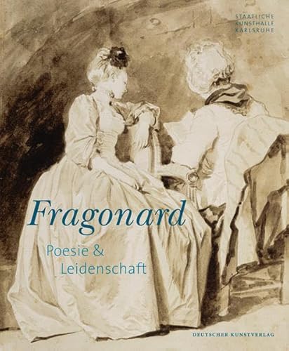 Stock image for Fragonard, Poesie & Leidenschaft for sale by Colin Martin Books
