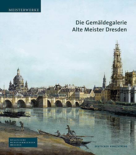 Imagen de stock para Die Gem�ldegalerie Alte Meister Dresden (Meisterwerke /Masterpieces)